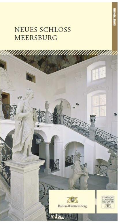 Gestaltung: Staatliche Schlösser und Gärten Baden-Württemberg, JUNG:Kommunikation GmbH Titel des Kunstführers „Neues Schloss Meersburg“